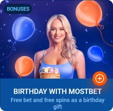 Mostbet Birthday Bonus