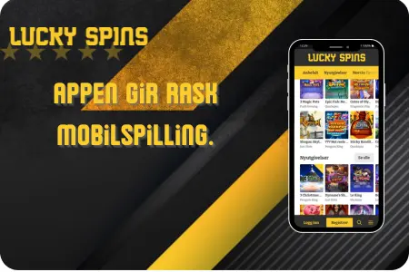 Рекламный баннер Lucky Spins: чёрно-жёлтый фон с логотипом, пять звёзд, текст «APPEN GIR RASK MOBILSPILLING.» и смартфон с открытым приложением, показывающим слоты и кнопку «Registrer deg».